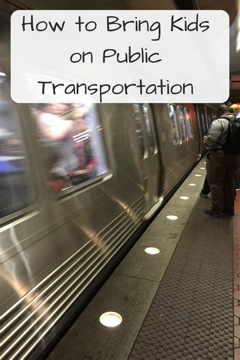 Most public transport lets many people travel at the same time. How to Bring Kids on Public Transportation | Public ...