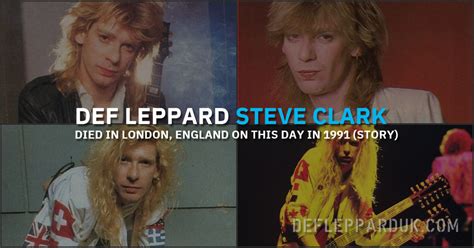 Def Leppard Guitarist Steve Clark Died 32 Years Ago Today In London Story