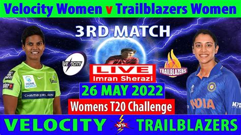 Velocity Women Vs Trailblazers Women Vel W Vs Tbl W Womens T20