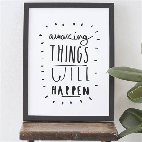 Amazing Things Will Happen Print By Old English Company