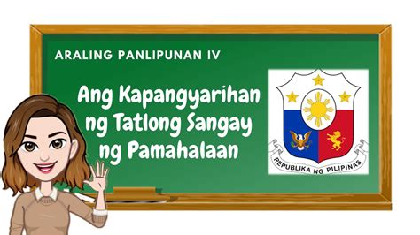 Araling Panlipunan 4 Ang Kapangyarihan Ng Tatlong Sangay Ng Pamahalaan