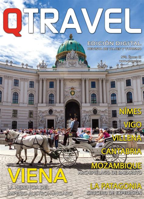 Revista QTRAVEL edición digital Revista de viajes y turismo Travel Magazine En este número