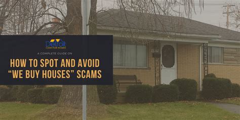 a complete guide on how to spot and avoid “we buy houses” scams