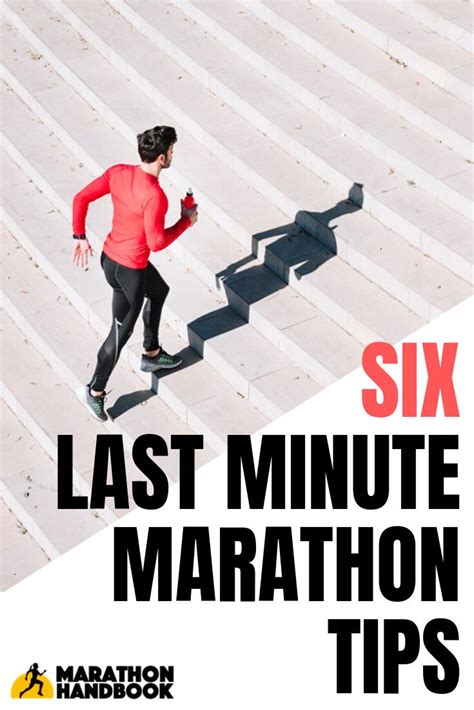 A Man Running Up Some Steps With The Text Six Last Minute Marathon Tips