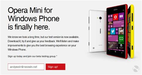 You can go ahead and download it now for free on your windows phone device. Opera Mini coming to Windows Phone, beta sign-up now ...