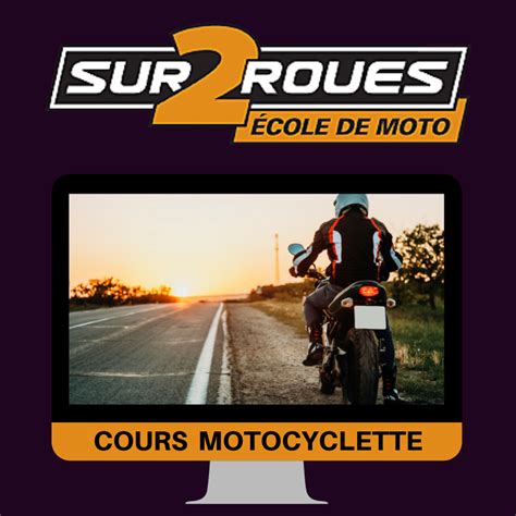 Cours De Motocyclette Valeur De 31250 École De Moto Sur 2 Roues