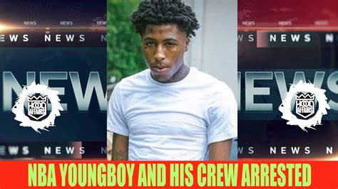 Nba Youngboy And 15 Others Arrested And Hes Now Released Youtube