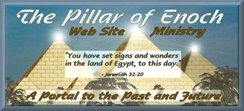 Pillar Of Enoch Ministry Where The Language Of God Great Pyramid