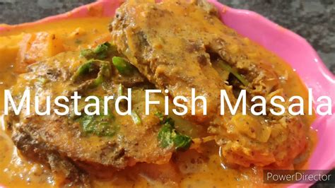 Mustard Fish Masala Recipe Bengal Dish Rohu Fish Fish Curry