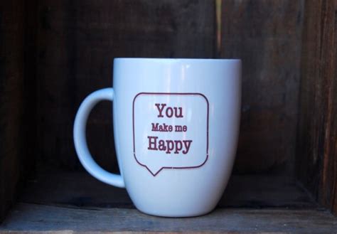 Items Similar To Coffee Mug You Make Me Happy On Etsy