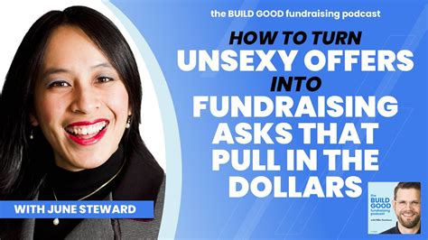🔴 50 how to turn unsexy offers into fundraising asks that pull in the dollars with june