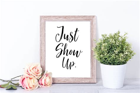 Instant Download Just Show Up Quote Sign Printable Etsy Up Quotes