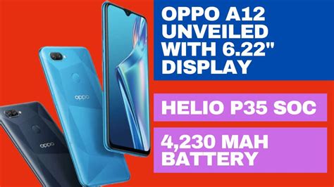 Oppo A12 Unveiled With 6 22 Display Helio P35 Soc And 4230 Mah