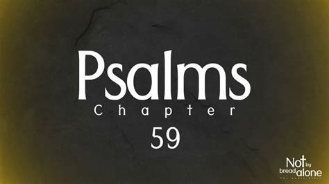 Psalms Chapter 59 Youtube