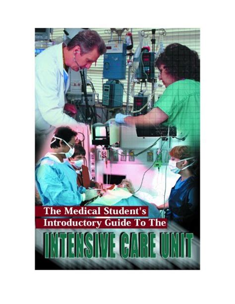 Medical Student Guide To The Icu Critical Care Medicine