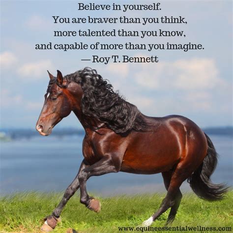 Believe In Yourself You Are Braver Than You Think More Talented Than