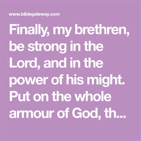 Finally My Brethren Be Strong In The Lord And In The Power Of His