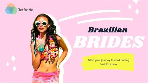 meet beautiful brazilian brides for marriage and find your soulmate