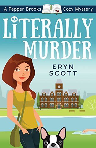 Literally Murder Pepper Brooks Mystery 2 By Eryn Scott Goodreads
