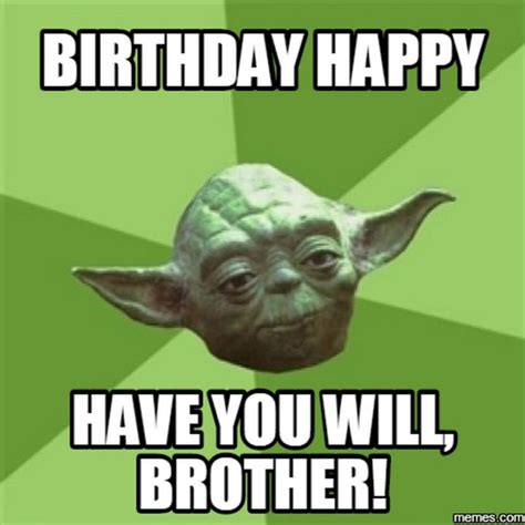 12 Funny Birthday Memes For Brother In Law Factory Memes Photos