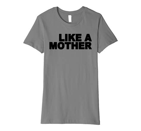 “premium” like a mother t for mom t shirt 4lvs 4loveshirt