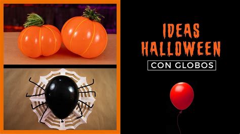 15 Ideas Sencillas Para Decorar Con Globos En Halloween