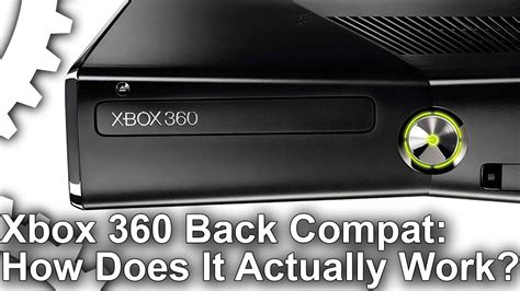 How Does Xbox 360 Backwards Compatibility On Xbox One Actually Work