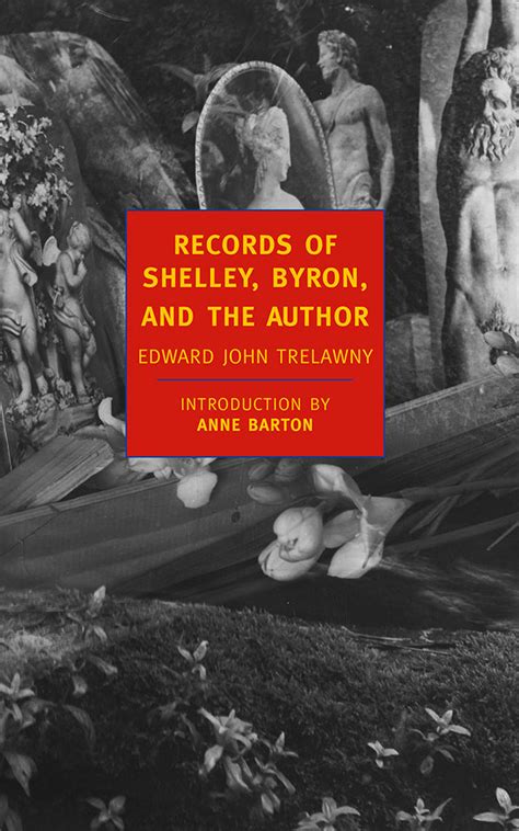 Records Of Shelley Byron And The Author New York Review Books