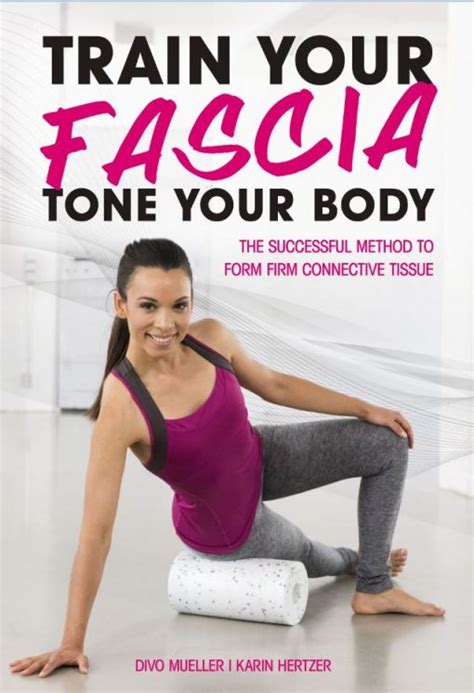 Train Your Fascia Tone Your Body Cardinal Publishers Group