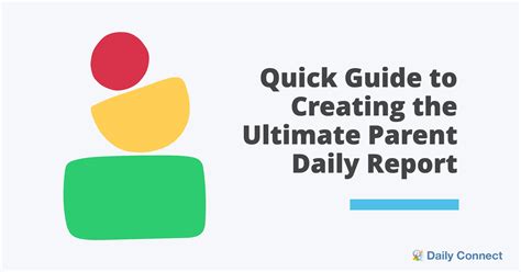 Quick Guide to Creating the Ultimate Parent Daily Reports — Daily Connect