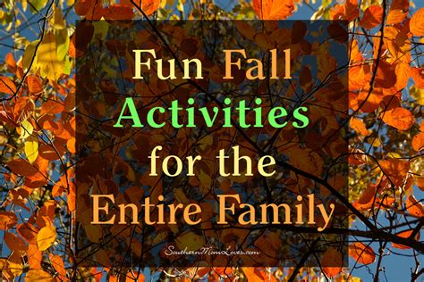 Southern Mom Loves: Fun Fall Activities for the Entire Family