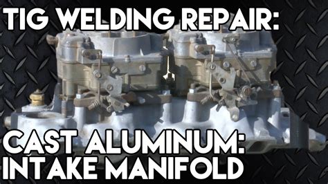 Welding is far superior to brazing. Cast Aluminum Intake Manifold Weld Repair | TIG Time - YouTube