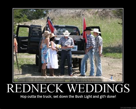 So i just caught on early on. Redneck Anniversary Quotes. QuotesGram