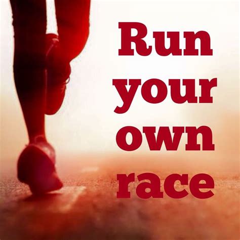 Quotes About Running The Race 79 Quotes