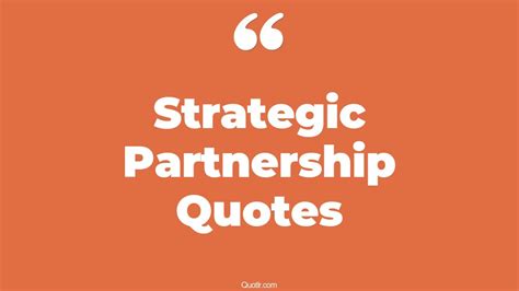 10 Best Strategic Partnership Quotes To Level Up Your Business