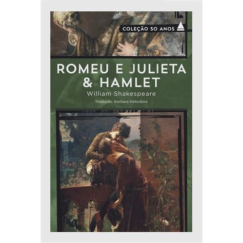 William Shakespeare Romeu E Julieta Livro