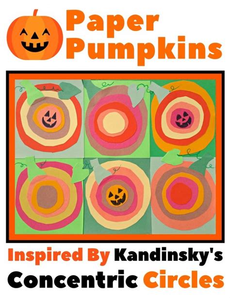 Paper Pumpkins Craft Inspired By Kandinskys Concentric Circles Woo