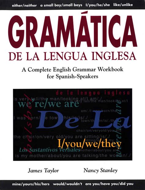Gramática De La Lengua Inglesa A Complete English Grammar Workbook For