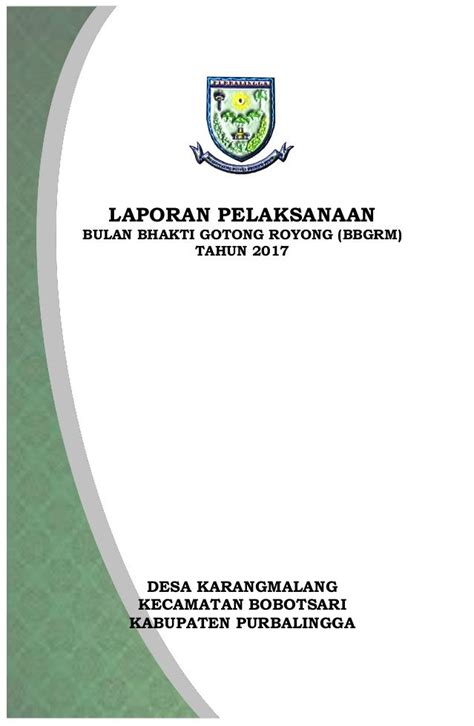 Contoh laporan bina insan guru tanah perkuburan. LAPORAN PELAKSANAANBULAN BHAKTI GOTONG ROYONG (BBGRM)TAHUN ...