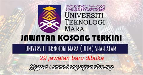 Jawatan kosong terkini universiti teknologi mara (uitm). Jawatan Kosong di Universiti Teknologi Mara (UiTM) Shah ...