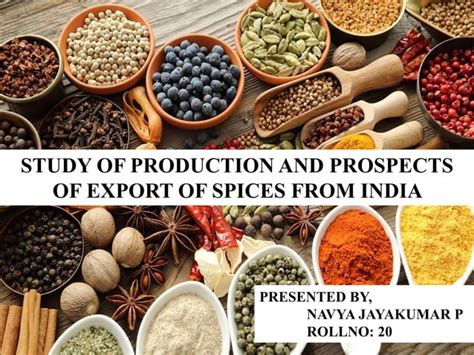 Study Of Production And Prospects Of Export Of Spices From India Ppt