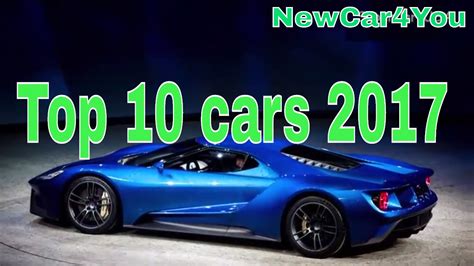Top 10 New Cars Coming In 2017 2018 Review New Cars 2017 2018 Youtube