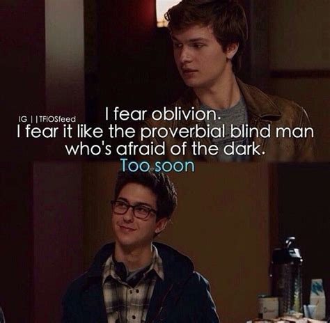 I Fear Oblivion The Fault In Our Stars How I Met Your Mother Afraid