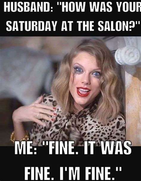 242 Hilarious Memes That Will Make You Feel Bad For Your Hairstylist