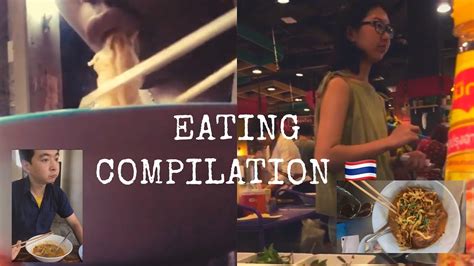 my pointless 5 min eating compilation in thailand youtube