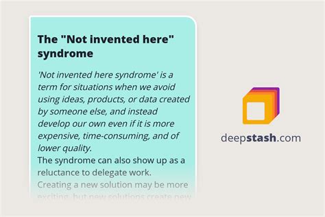 The Not Invented Here Syndrome Deepstash