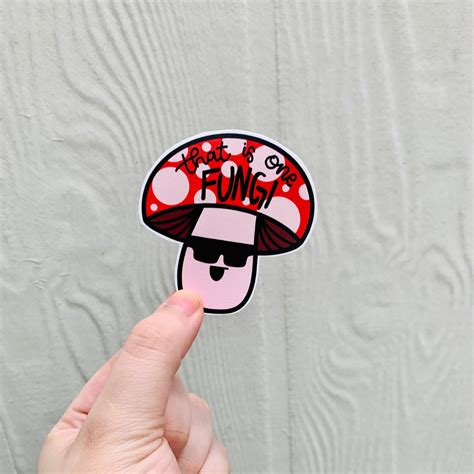 Fungi Fun Guy Mushroom Pun Sticker Decal Etsy