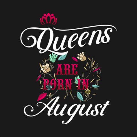 If i was born on august 31, 2001, i would have been in 10th grade. Queens Are Born In August - Queens Are Born In August - T ...