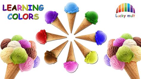 Learn Colors With Ice Cream For Children Colors For Kids To Learn Youtube
