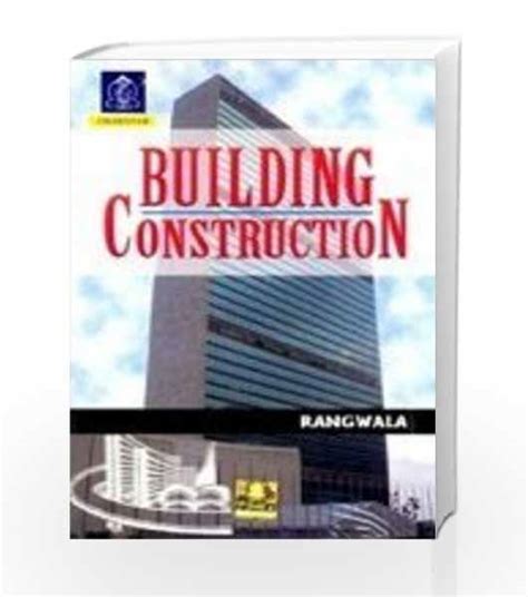 Building Construction By Sc Rangwala Buy Online Building Construction